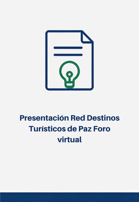 resentación Red Destinos turísticos de Paz Foro virtual